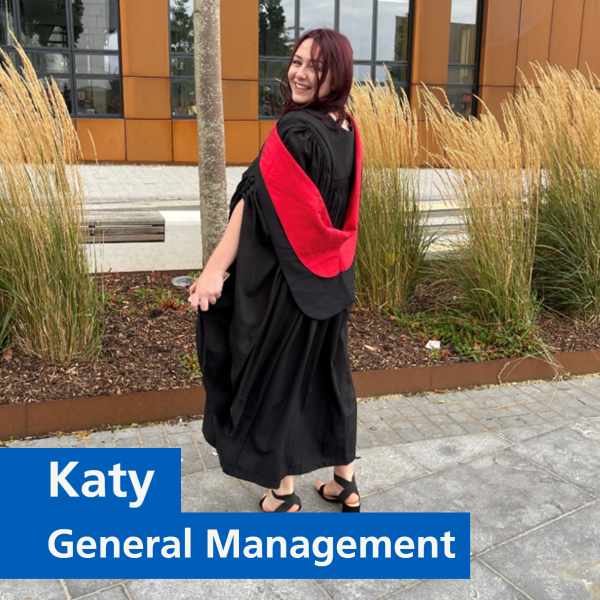 Image of a person in a graduation gown smiling at the camera.  Text says 'Kay, General Management'